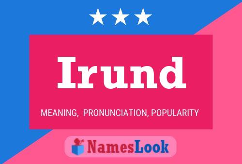 Irund Name Poster