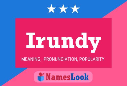 Irundy Name Poster