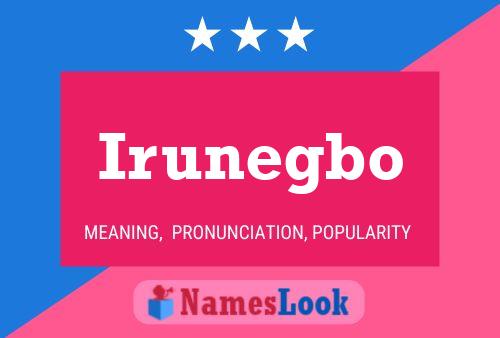 Irunegbo Name Poster