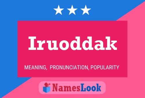 Iruoddak Name Poster