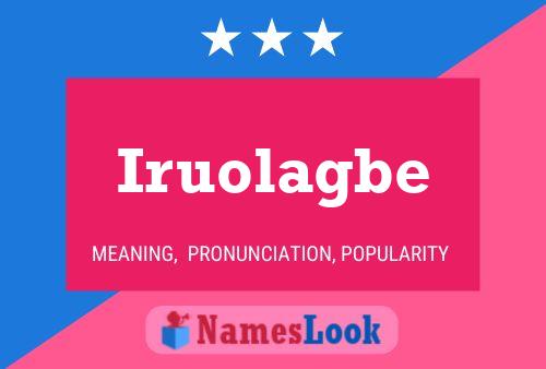 Iruolagbe Name Poster