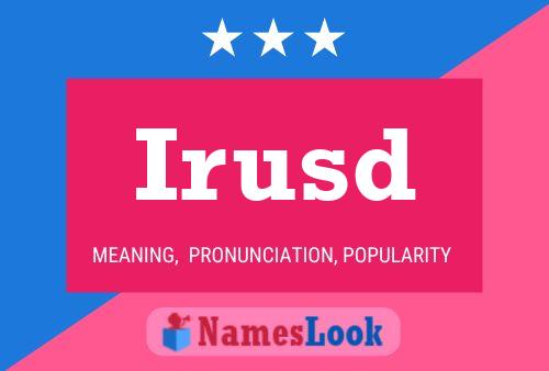 Irusd Name Poster