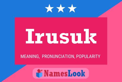 Irusuk Name Poster