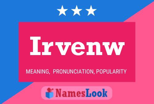 Irvenw Name Poster