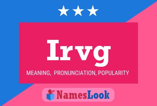 Irvg Name Poster