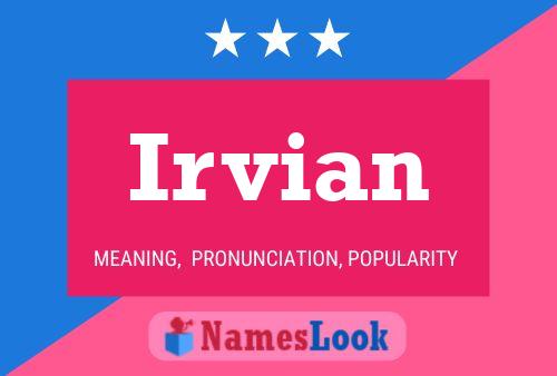 Irvian Name Poster