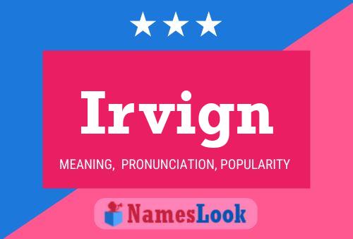 Irvign Name Poster