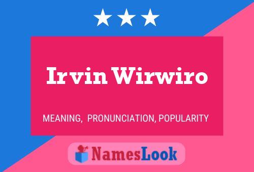 Irvin Wirwiro Name Poster