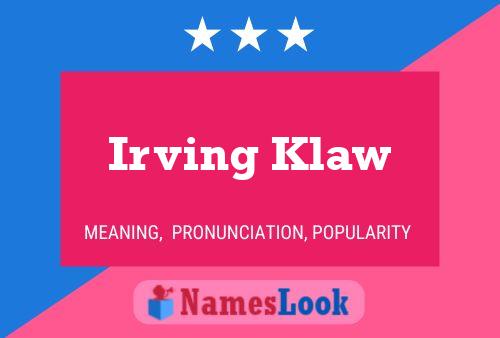 Irving Klaw Name Poster