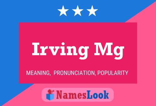 Irving Mg Name Poster