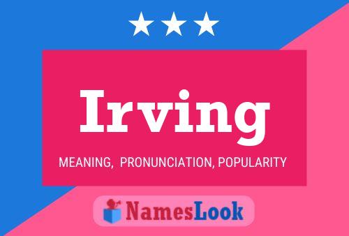 Irving Name Poster