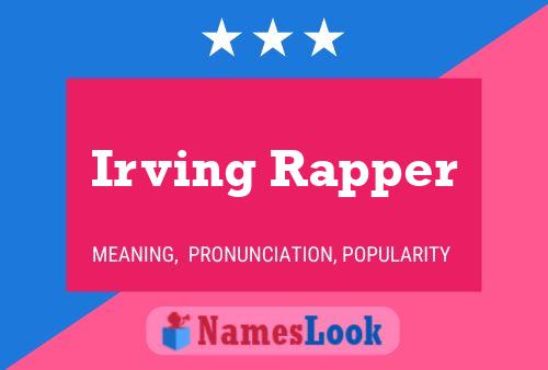 Irving Rapper Name Poster