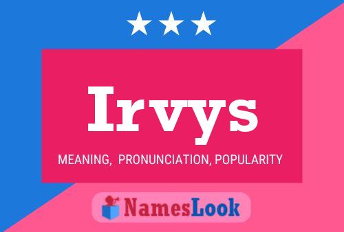 Irvys Name Poster