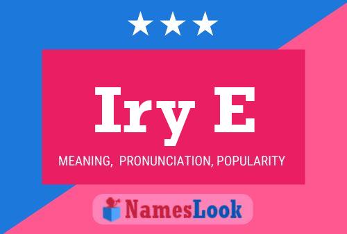 Iry E Name Poster