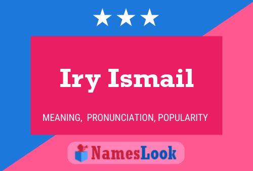 Iry Ismail Name Poster