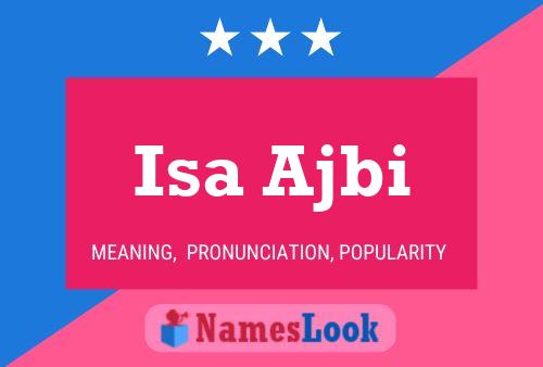 Isa Ajbi Name Poster