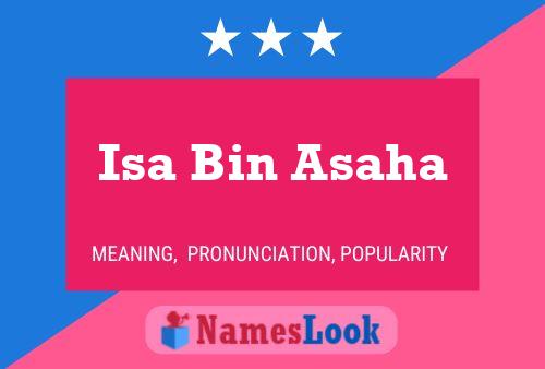 Isa Bin Asaha Name Poster