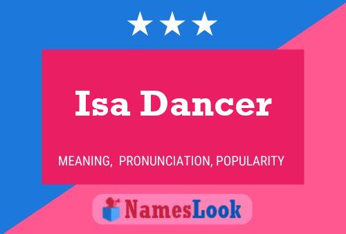 Isa Dancer Name Poster