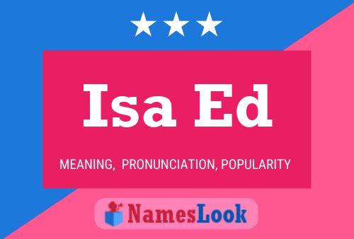 Isa Ed Name Poster