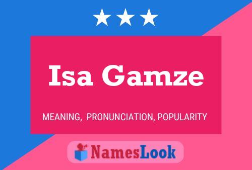 Isa Gamze Name Poster