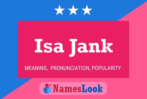 Isa Jank Name Poster