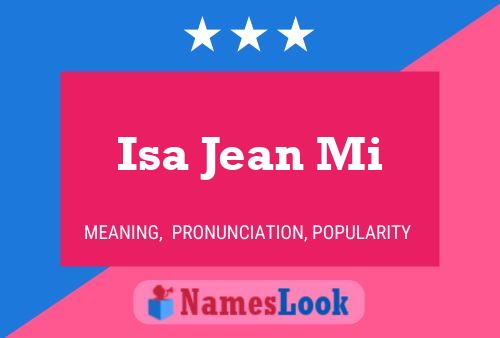 Isa Jean Mi Name Poster