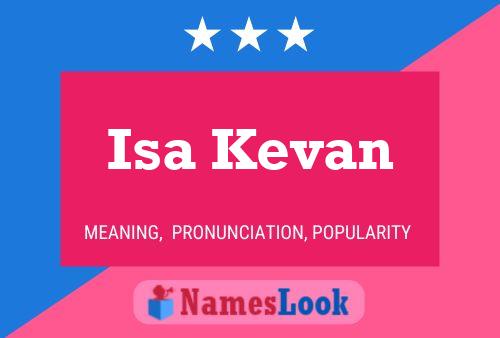 Isa Kevan Name Poster