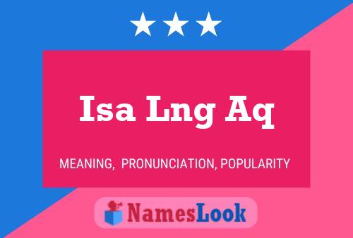 Isa Lng Aq Name Poster