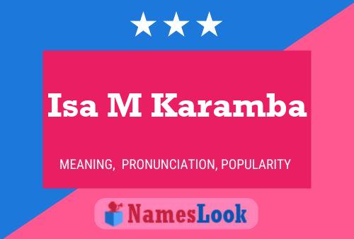 Isa M Karamba Name Poster