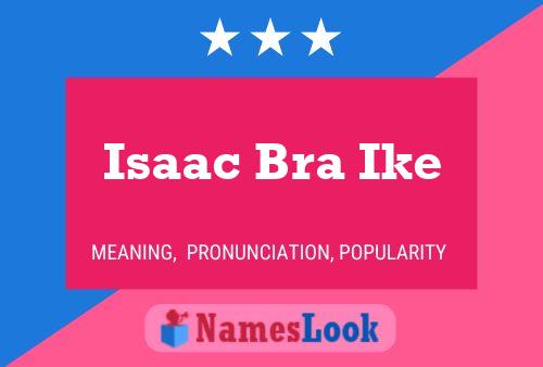 Isaac Bra Ike Name Poster