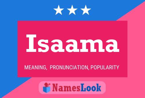 Isaama Name Poster