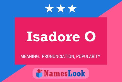 Isadore O Name Poster