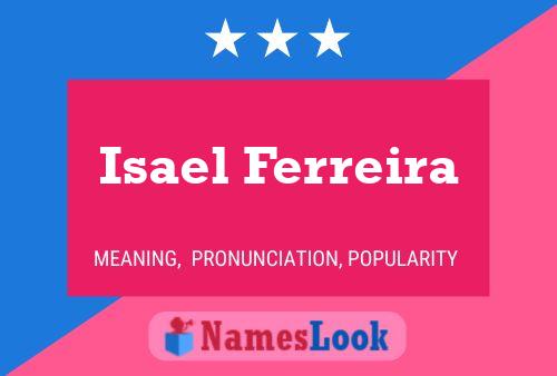 Isael Ferreira Name Poster