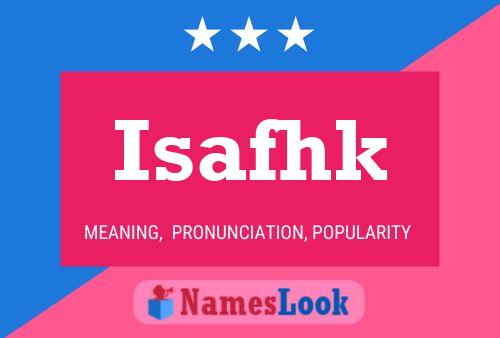 Isafhk Name Poster