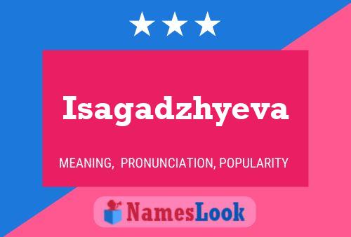 Isagadzhyeva Name Poster