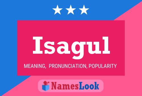 Isagul Name Poster