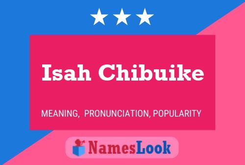 Isah Chibuike Name Poster