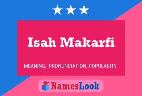 Isah Makarfi Name Poster