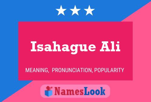 Isahague Ali Name Poster