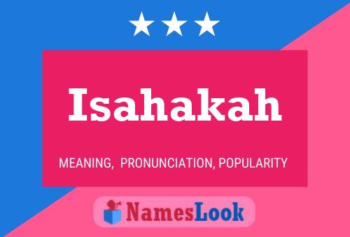 Isahakah Name Poster