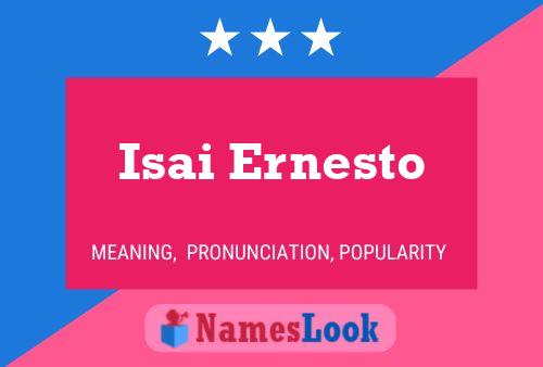 Isai Ernesto Name Poster