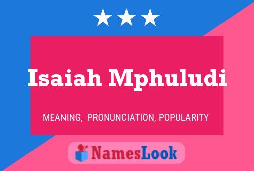 Isaiah Mphuludi Name Poster