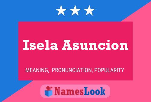 Isela Asuncion Name Poster