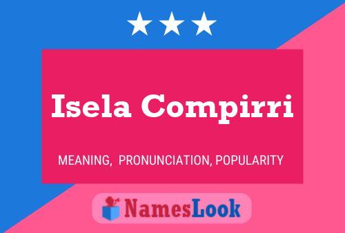 Isela Compirri Name Poster