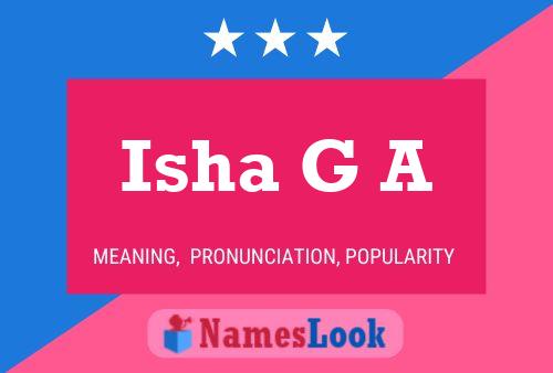 Isha G A Name Poster