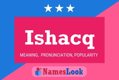 Ishacq Name Poster