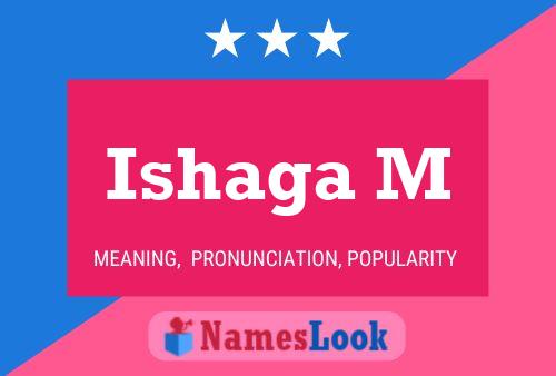 Ishaga M Name Poster