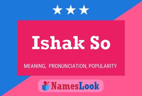 Ishak So Name Poster