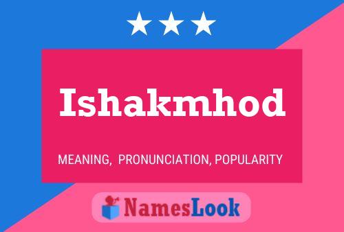 Ishakmhod Name Poster