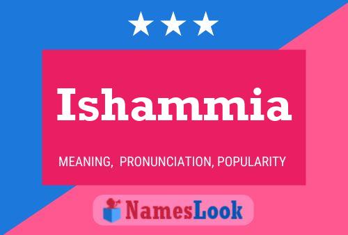 Ishammia Name Poster